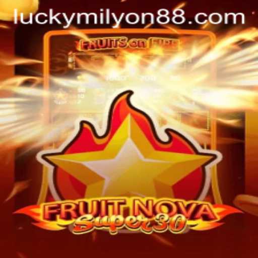 Exploring FruitrNovaSupe30: A Fresh Gaming Experience with Milyon88