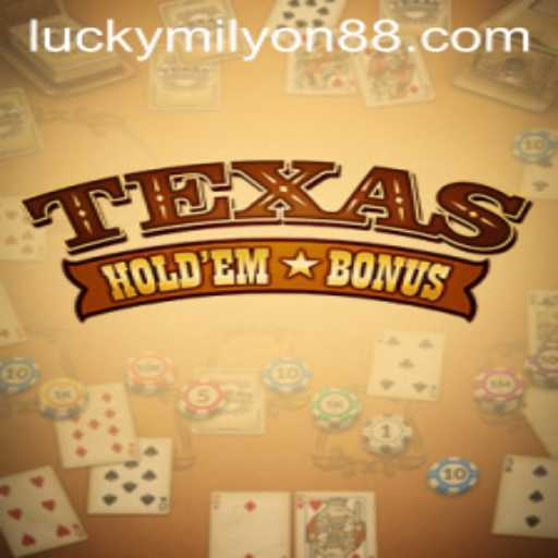Exploring Texas Hold'em Bonus: The Thrills of Milyon88